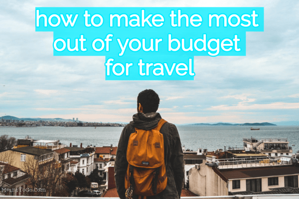 Budget travel tips from a solo traveler
