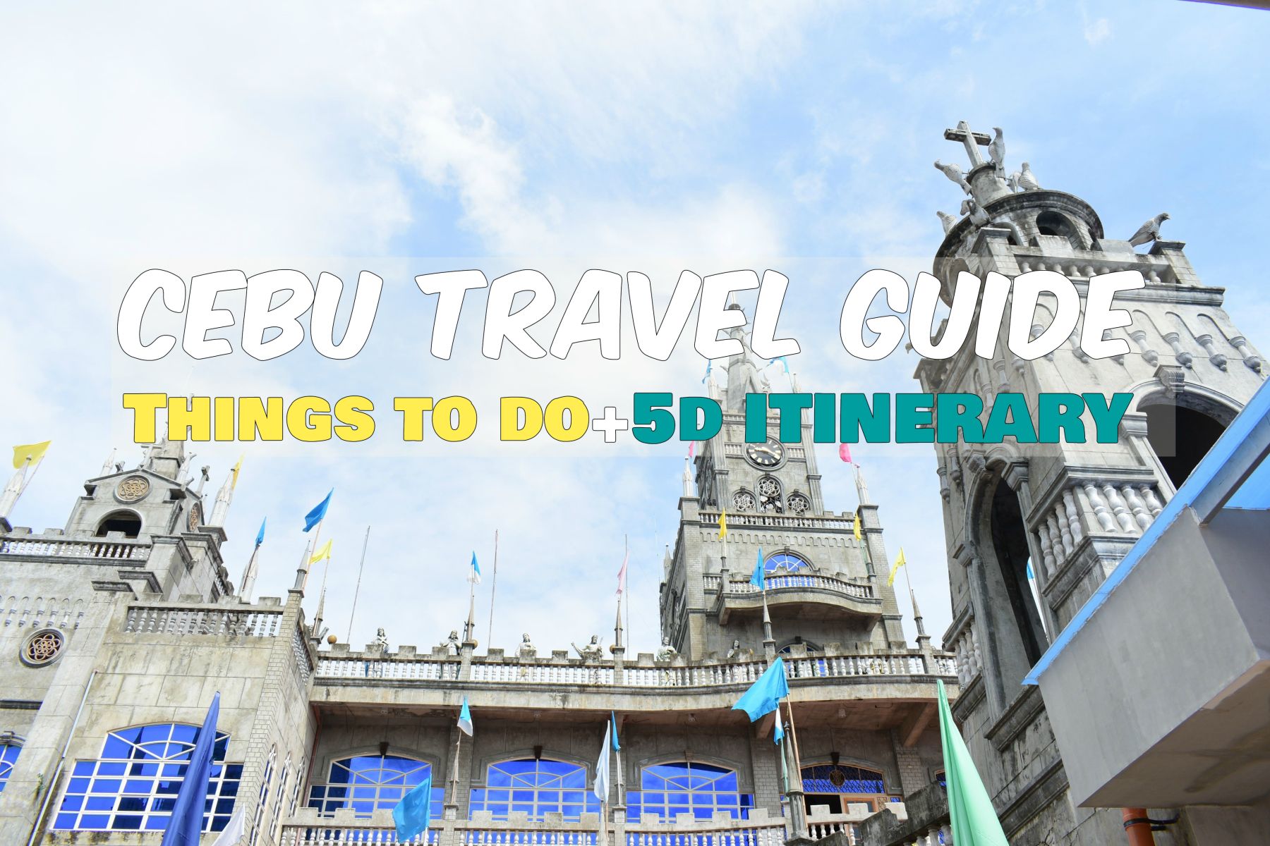 Travel Guide: Things To Do In Metro Cebu and South Cebu In 2018 + 5-Day Itinerary