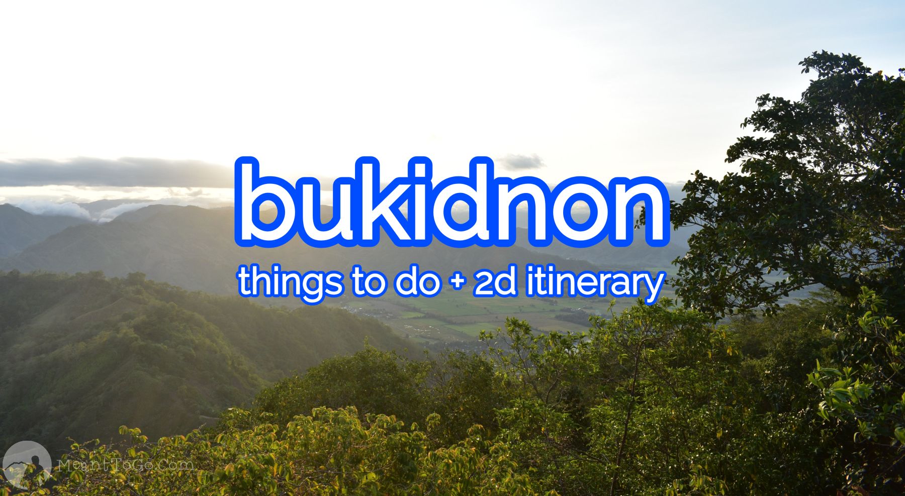 Bukidnon Travel Guide (DIY): Things To Do + Itinerary & Budget