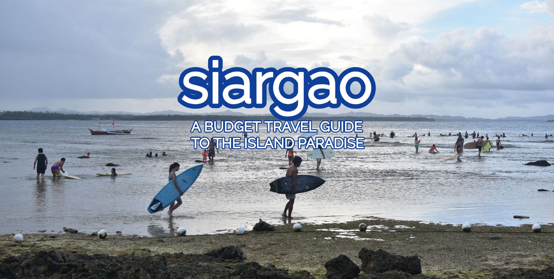 Siargao Travel Guide: 6D/5N Itinerary + Budget